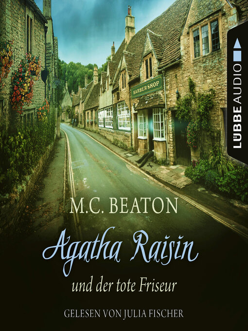 Title details for Agatha Raisin und der tote Friseur by M. C. Beaton - Available